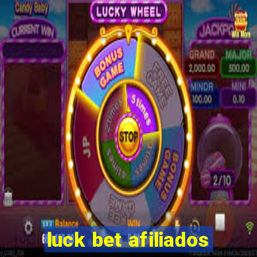 luck bet afiliados